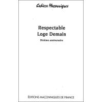 Respectable loge Demain - Dixième anniversaire