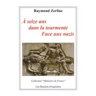 À seize ans dans la tourmente Face aux nazis