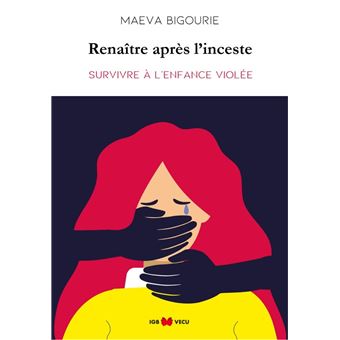 Renaître après l'inceste