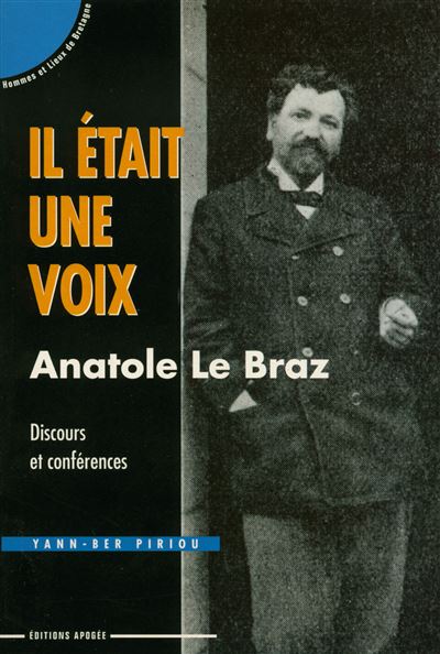 Il etait une voix anatole le braz - Y. Piriou - broché