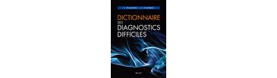 Dictionnaire des diagnostics difficiles - Jean-François d' Ivernois - broché