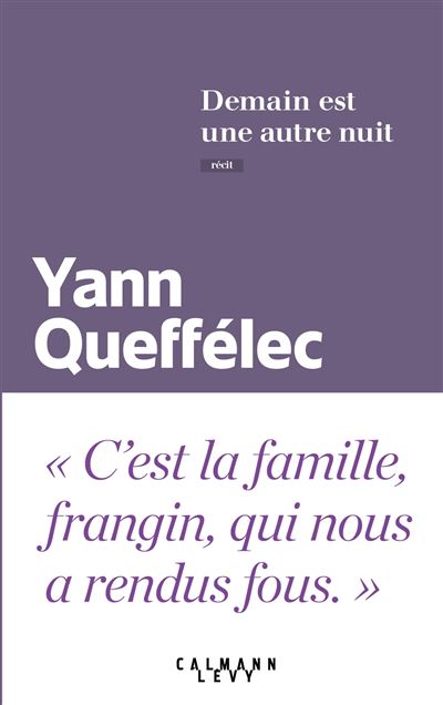 Demain est une autre nuit - Yann Queffélec - broché