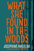 What She Found in The Woods