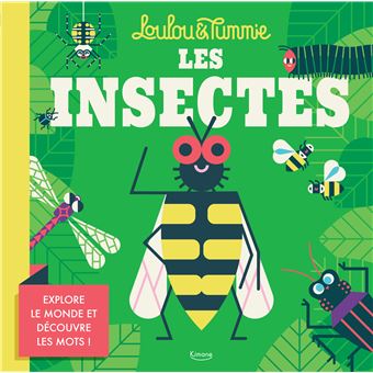 Les insectes (coll. loulou & tummie)