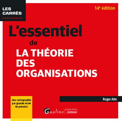L'essentiel de la théorie des organisations - Roger Aïm - Poche