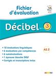 Décibel 3 Niv. A2.2 - Fichier d'évaluation + CD