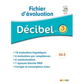 Décibel 3 Niv. A2.2 - Fichier d'évaluation + CD