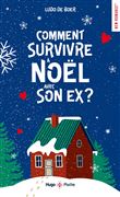 Comment survivre à Noël avec son ex ?