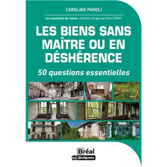 Les biens sans maître ou en déshérence