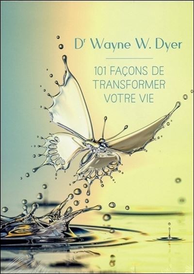 101 façons de transformer votre vie