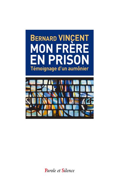 Mon frère en prison - Vincent Bernard - broché