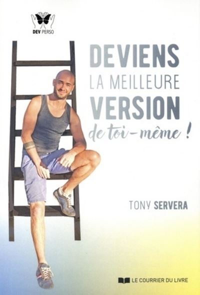 Deviens la meilleur version de toi-même