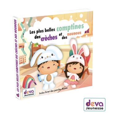 Les plus belles comptines des crèches et des nounous