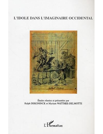 L'idole dans l'imaginaire occidental