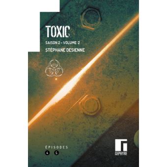 Toxic Saison 2
