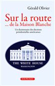 Sur la route de la Maison Blanche