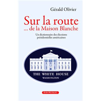 Sur la route de la Maison Blanche