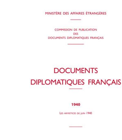 Documents Diplomatiques Français 1940 - Les Armistices De Juin 1940 ...