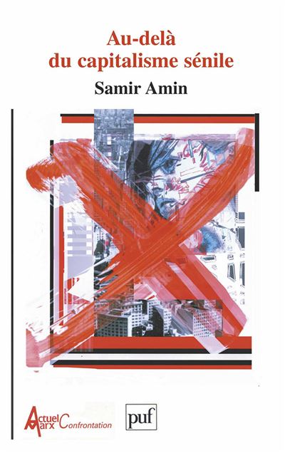 Au-delà du capitalisme sénile - Samir Amin - broché
