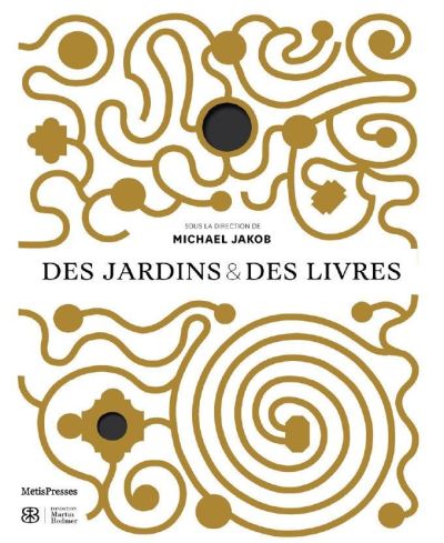 Des jardins et des livres - Michaël Jakob - Coffret