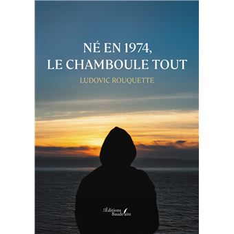 Né en 1974, le chamboule tout
