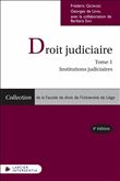 Droit judiciaire - Tome 1 : Institutions judiciaires