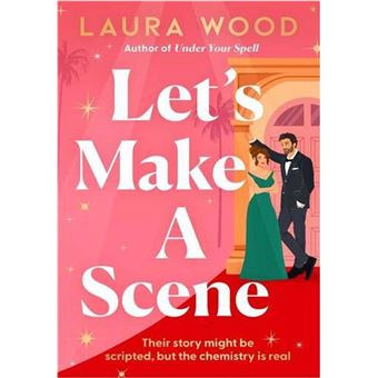 LET S MAKE A SCENE