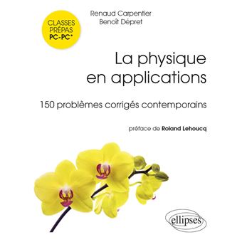 La physique en applications - 150 problèmes corrigés PC-PC*