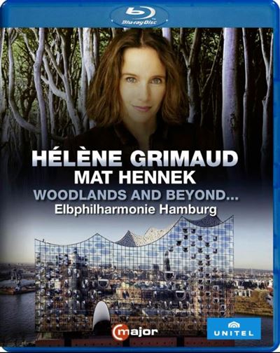 Woodlands And Beyond Hélène Grimaud à la Philharmonie de l'Elbe Blu-ray