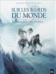 Sur les bords du monde : L´Odysée de Sir Ernest Shackleton - volume 2