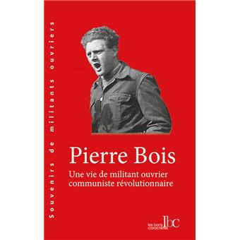 Vie de militant ouvrier communiste révolutionnaire (Une)