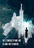 De l'enfer d'une vie à une vie d'enfer
