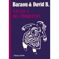 Maman a des problèmes