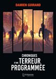 Chroniques d'une terreur programmée