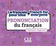 La prononciation du français/French for everyone niveau A1-A2