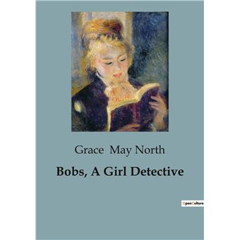 Bobs, A Girl Detective