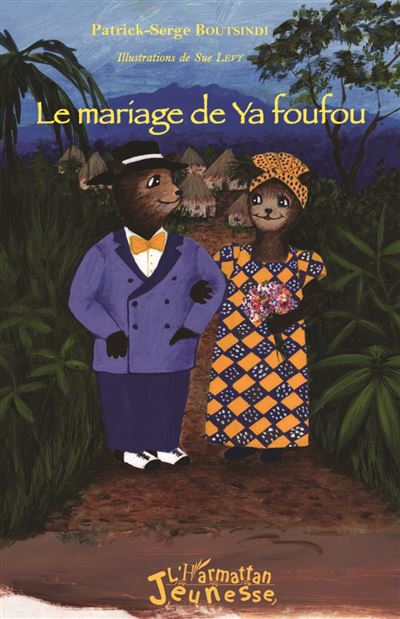 Le mariage de Ya foufou