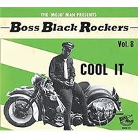 Boss Black Rockers Volume 8: Cool It