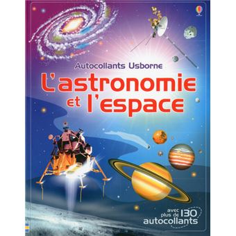 L'astronomie Et L'espace - Documentaires En Autocollants - Broché 