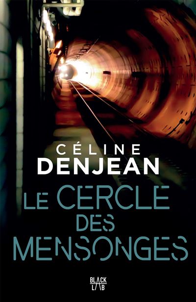 Le cercle des mensonges - Céline Denjean - broché