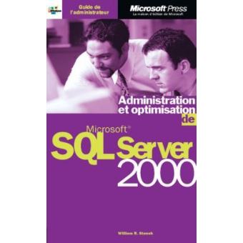 Administration et optimisation de Microsoft SQL 2000 Server - 1