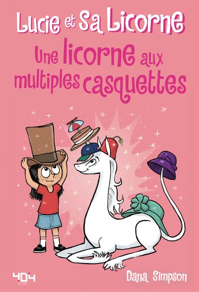 Lucie et sa licorne - tome 7 Une licorne aux multiples casquettes