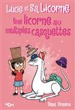 Lucie et sa licorne - tome 7 Une licorne aux multiples casquettes