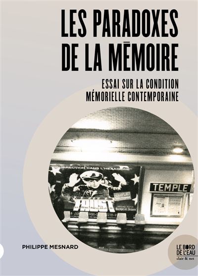 Les Paradoxes de la Mémoire - Philippe Mesnard - broché