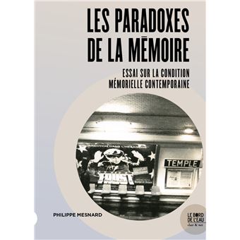 Les Paradoxes de la Mémoire