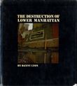 The Destruction of Lower Manhattan