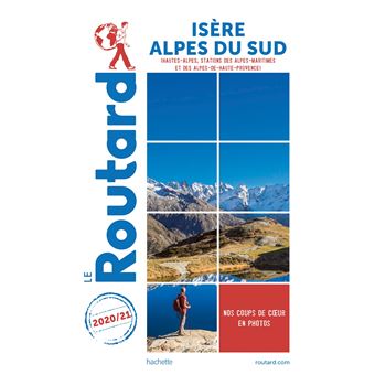 Guide du Routard Isère, Alpes du Sud 2020/21