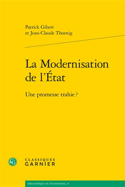 La modernisation de l'Etat Une promesse trahie ?