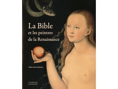 La Bible et les peintres de la Renaissance - Réédition - Jean Delumeau - relié