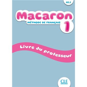 Macaron niveau 1 livre du professeur